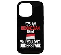 Its A Indonesian Thing You Wouldnt Understand Funny Case for iPhone 13 Pro
