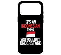 Its A Indonesian Thing You Wouldnt Understand Funny Case for iPhone 17 Pro Max