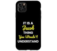 It's a Jacob thing you wouldn't undestand Jacob Case for iPhone 11 Pro Max