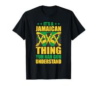 It's A Jamaican Thing Yuh Nah Guh Understand Funny Jamaica T-Shirt