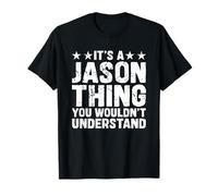It's A JASON Thing You Wouldn't Understand Names Birthday T-Shirt
