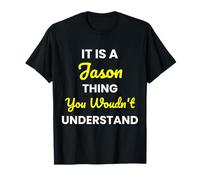It's a Jason Thing You Wouldn't undestand Jason T-Shirt