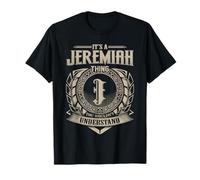 It's A Jeremiah Thing You Wouldn't Understand First Name T-Shirt
