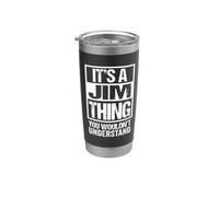 It's A Jim Thing You Wouldn't Understand Stainless Steel Insulated Tumbler
