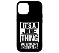 It's A Joe Thing You Wouldn't Understand Given/First Name Case for iPhone 12/12 Pro