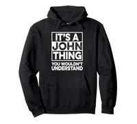 It's A John Thing You Wouldn't Understand Shirt John Pullover Hoodie