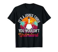 It's A Jones Thing You Wouldn't Understand Funny Jones Name T-Shirt