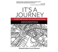 It's A Journey: The MUST-HAVE Roadmap to Successful Succession Planning