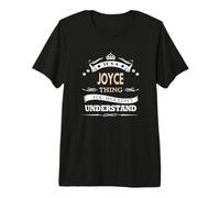 It's a Joyce Thing You Wouldnt Understand Premium T-Shirt