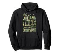 It's A Juliana Thing You Wouldn't Understand First Name Joke Pullover Hoodie