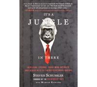 Its a Jungle in There: Inspiring Lessons, Hard-won Insights, and Other Acts of Entrepreneurial Daring