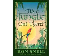 It's A Jungle Out There! (The Rani Adventures Series)