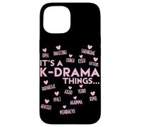 It's A K-Drama Thing Korean Drama Fangirl Korean Drama Merch Case for iPhone 15
