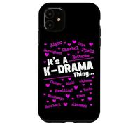 It's A K-Drama Thing Korean Drama South Korea Fangirl Case for iPhone 11