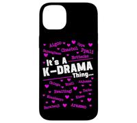 It's A K-Drama Thing Korean Drama South Korea Fangirl Case for iPhone 14 Plus