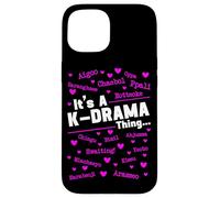 It's A K-Drama Thing Korean Drama South Korea Fangirl Case for iPhone 15