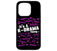 It's A K-Drama Thing Korean Drama South Korea Fangirl Case for iPhone 15 Pro