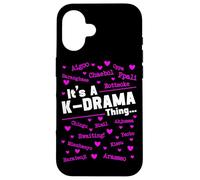 It's A K-Drama Thing Korean Drama South Korea Fangirl Case for iPhone 16