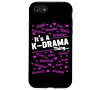 It's A K-Drama Thing Korean Drama South Korea Fangirl Case for iPhone SE (2020) / 7/8