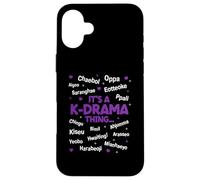 It's a K-Drama Thing Korean Words Kdrama Case for iPhone 16 Plus