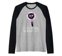 It's A K-Pop Thing You Wouldn't Get It Raglan Baseball Tee