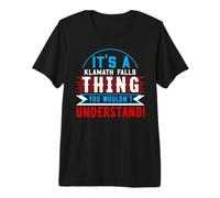 It's A Klamath Falls Thing T-Shirt City Shirt Klamath FALLSS Premium T-Shirt