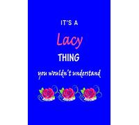 It's A Lacy Thing You Wouldn't Understand: Lakeisha First Name Personalized Journal 6x9 Notebook, Wide Ruled (Lined) blank pages Funny Cover for Girls and Women with Pink Name, Roses, on Blue