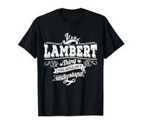 It's A LAMBERT Thing You Wouldn't Understand Family Name T-Shirt