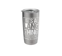 It's A Lang Thing You Wouldn't Understand Last/Family Name Stainless Steel Insulated Tumbler