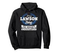 It's A Lawson Thing You Wouldn't Understand Name Pullover Hoodie
