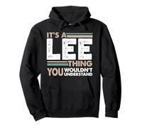 It's A Lee Thing You Wouldn't Understand Family Name Pullover Hoodie