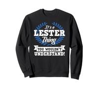 It's A Lester Thing You Wouldn't Understand Name Sweatshirt