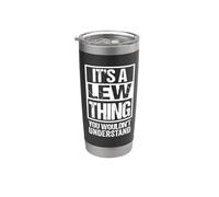 It's A Lew Thing You Wouldn't Understand Stainless Steel Insulated Tumbler