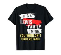 It's A Lewis Family Thing Funny Men's and Women's T-Shirt