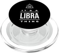 It's a Libra Thing / Libra Birthday Quote, Libra Zodiac Sign PopSockets PopGrip for MagSafe