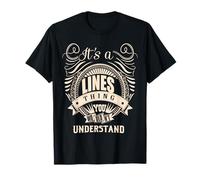 It's a LINES thing you wouldn't understand Gift T-Shirt