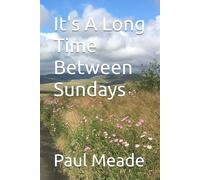It's A Long Time Between Sundays