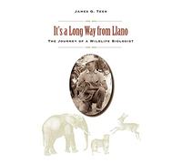 It's a Long Way from Llano: The Journey of a Wildlife Biologist