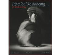 It's a Lot Like Dancing: Aikido Journey: An Aikido Journey
