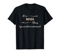 It's a MAJA Thing, You Wouldn't Understand | Name Gift - T-Shirt