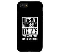 It's A Marsha Thing You Wouldn't Understand First Name Case for iPhone SE (2020) / 7 / 8