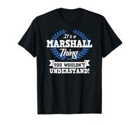 It's A Marshall Thing You Wouldn't Understand Name T-Shirt