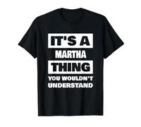 It's A Martha Thing Funny Martha Name Saying Value Graphic T-Shirt, Men, Black, L