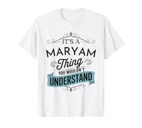It's A Maryam Thing You Wouldn't Understand Funny Maryam Value Graphic T-Shirt