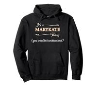 It's a MARYKATE Thing, You Wouldn't Understand | Name Gift - Pullover Hoodie
