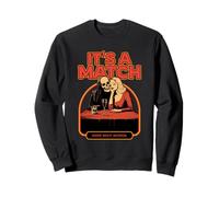 It's A Match Swipe Right Material (Funny Dating Statement) Sweatshirt