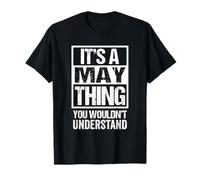 It's A May Thing You Wouldn't Understand Surname Name T-Shirt