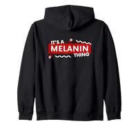 It's a Melanin Thing Black History Pride Awareness Melanin Zip Hoodie
