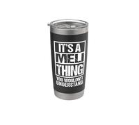 It's A Meli Thing You Wouldn't Understand First Name Stainless Steel Insulated Tumbler