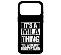 It's A Mila Thing You Wouldn't Understand Case for iPhone 17 Pro Max